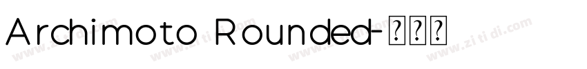 Archimoto Rounded字体转换
